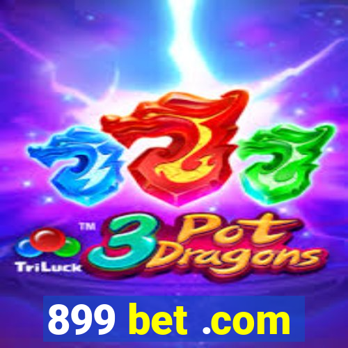 899 bet .com